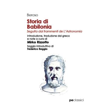 Storia di Babilonia. Seguita dai frammenti de L'Astronomia