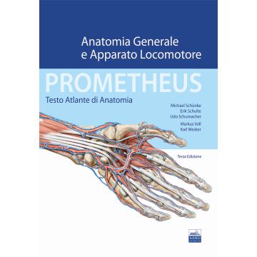 Prometheus. Testo atlante di anatonomia. Anatomia Generale e Apparato Locomotore 3/ed.