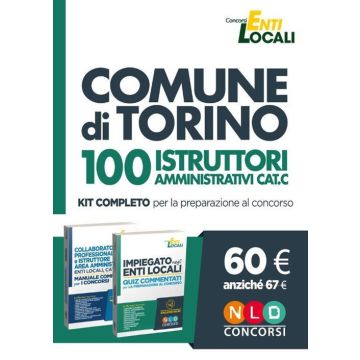 Comune di Torino. 100 istruttori amministrativi cat. C. Kit completo per la preparazione al concorso. Con software di simulazione