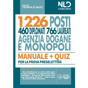 Concorso 1226 posti agenzia delle Dogane e dei Monopoli. Manuale completo + Quiz per la prova preselettiva