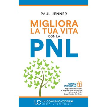 Migliora la tua vita con la PNL