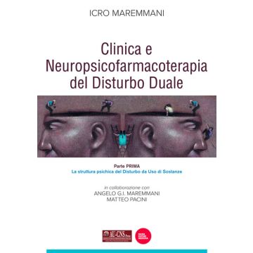 Icro Maremmani Clinica e Neuropsicofarmacoterapia del Disturbo Duale pacini editore