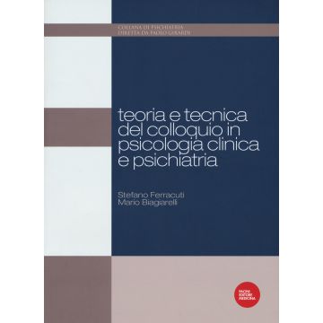 Teoria e tecnica del colloquio in psicologia clinica e psichiatria