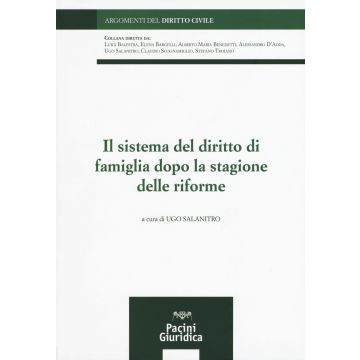 Il sistema del diritto di famiglia dopo la stagione delle riforme