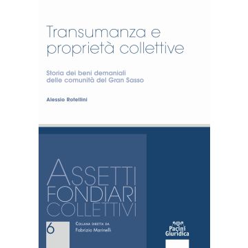 Transumanza e proprietà collettive. Storia dei beni demaniali delle comunità del Gran Sasso