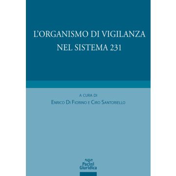 L'organismo di vigilanza nel sistema 231