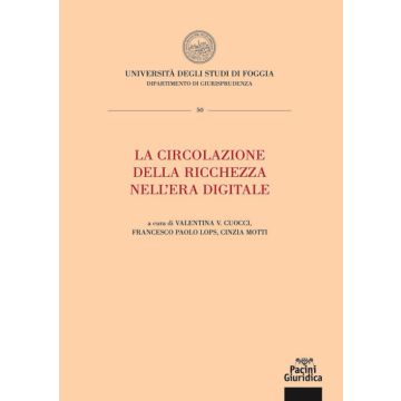 La circolazione della ricchezza nell'era digitale. Atti della Summer school 2020