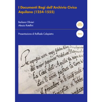 I documenti regi dell'Archivio civico aquilano (1254-1555)