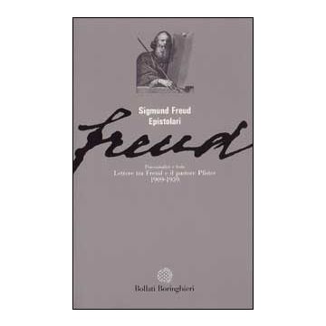Psicanalisi e fede: lettere tra Freud e il pastore Pfister (1909-1939)