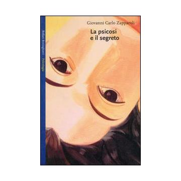 La psicosi e il segreto