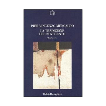La tradizione del Novecento. Vol. 4