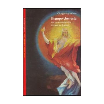 Il tempo che resta. Un commento alla Lettera ai romani