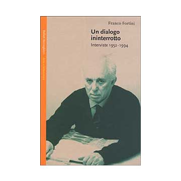 Un dialogo ininterrotto. Interviste 1952-1994
