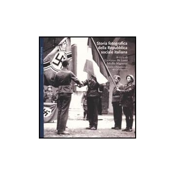 Storia fotografica della Resistenza. Ediz. illustrata