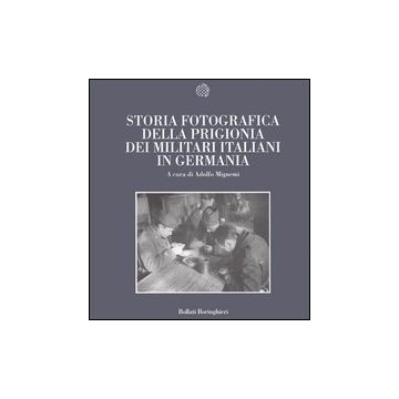 Storia fotografica della prigionia dei militari italiani in Germania