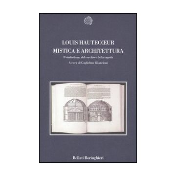 Mistica e architettura. Il simbolismo del cerchio e della cupola