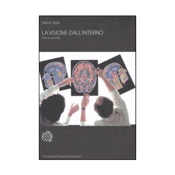 La visione dall'interno. Arte e cervello