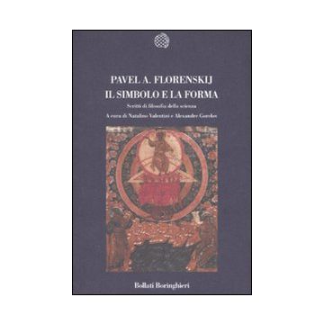 Il simbolo e la forma. Scritti di filosofia della scienza
