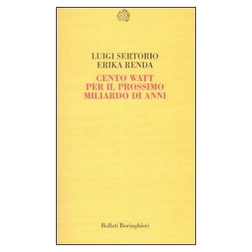 Cento watt per il prossimo miliardo di anni