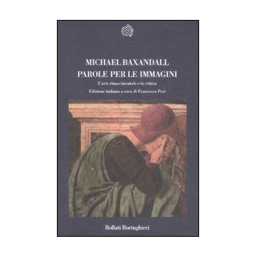Parole per le immagini. L'arte rinascimentale e la critica