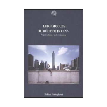 Il diritto in Cina. Tra ritualismo e modernizzazione
