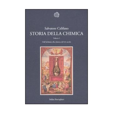 Storia della chimica. Vol. 1: Dai presocratici al XIX secolo