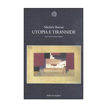 Utopia e tirannide. Scavi nell'archivio Halévy