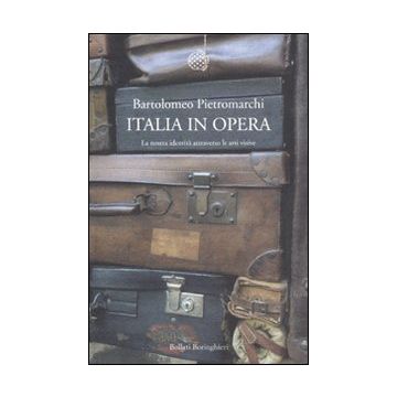 Italia in opera. La nostra identità attraverso le arti visive