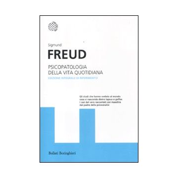 Psicopatologia della vita quotidiana. Ediz. integrale