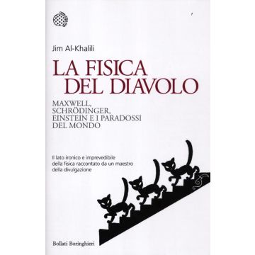 La fisica del diavolo. Maxwell, Schrödinger, Einstein e i paradossi del mondo