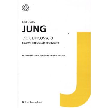 L'io e l'inconscio. Ediz. integrale
