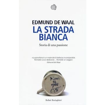 La strada bianca. Storia di una passione
