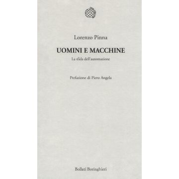 Uomini e macchine. La sfida dell'automazione