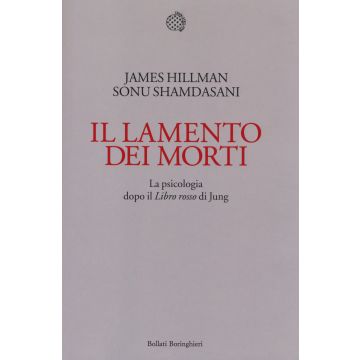 Il lamento dei morti. La psicologia dopo «Il libro rosso» di Jung