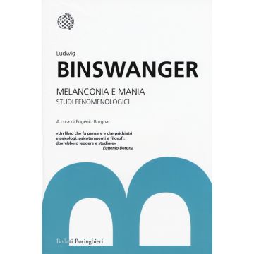 Melanconia e mania. Studi fenomenologici