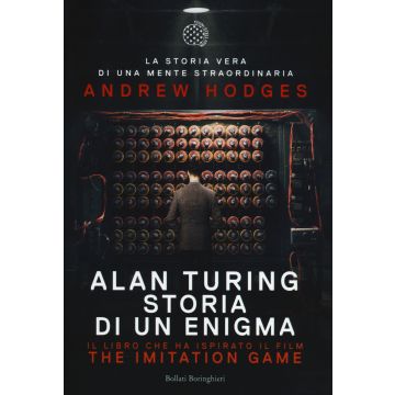 Alan Turing. Storia di un enigma