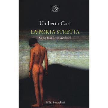 La porta stretta. Come diventare maggiorenni