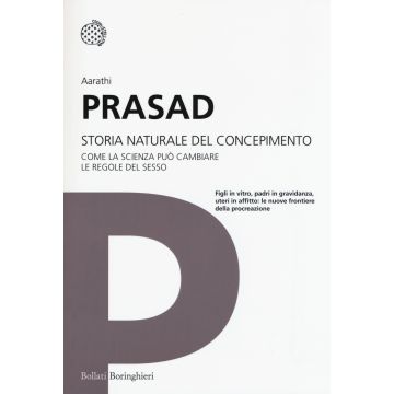 Storia naturale del concepimento. Come la scienza può cambiare le regole del sesso