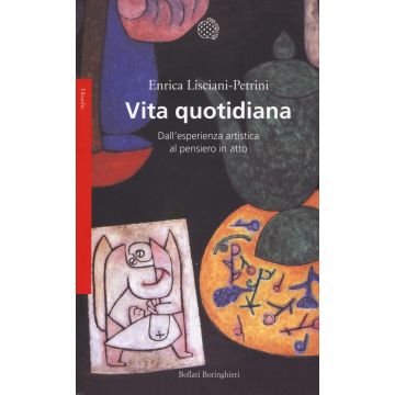 Vita quotidiana. Dall'esperienza artistica al pensiero in atto