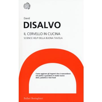 Il cervello in cucina. Science help della buona tavola