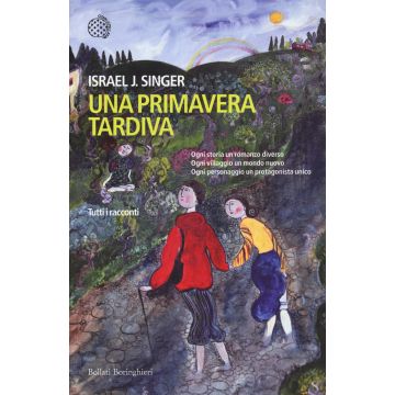 Una primavera tardiva. Tutti i racconti