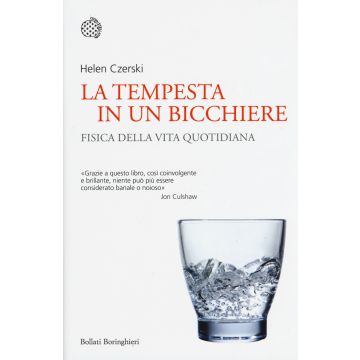 La tempesta in un bicchiere. Fisica nella vita quotidiana