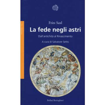 La fede negli astri. Dall'antichità al Rinascimento