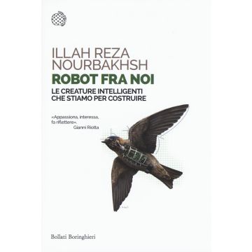 Robot fra noi. Le creature intelligenti che stiamo per costruire