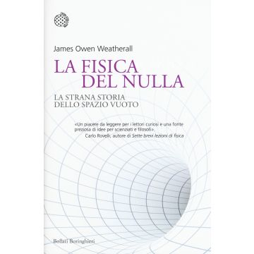 La fisica del nulla. La strana storia dello spazio vuoto