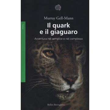 Il quark e il giaguaro. Avventura nel semplice e nel complesso