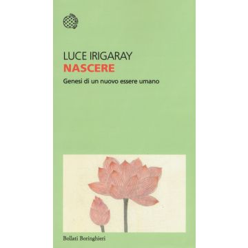 Nascere. Genesi di un nuovo essere umano