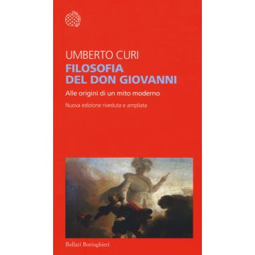 Filosofia del Don Giovanni. Alle origini di un mito moderno. Ediz. ampliata