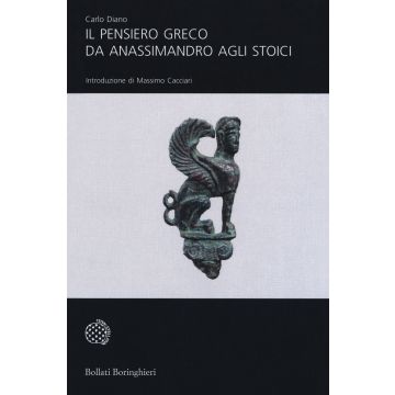 Il pensiero greco da Anassimandro agli stoici