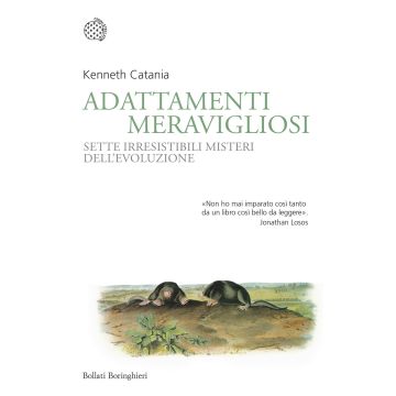 Adattamenti meravigliosi. Sette irresistibili misteri dell'evoluzione